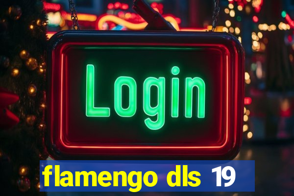 flamengo dls 19